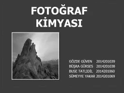 PPT-FOTOĞRAF KİMYASI GÖZDE GÜVEN 2014201039