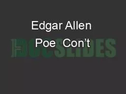 Edgar Allen Poe  Con’t