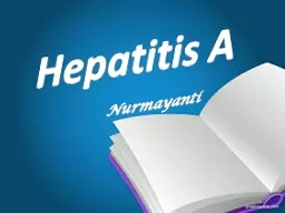 Hepatitis A Nurmayanti Hepatitis