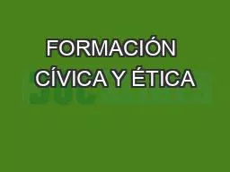 FORMACIÓN CÍVICA Y ÉTICA