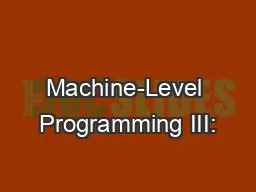Machine-Level Programming III: