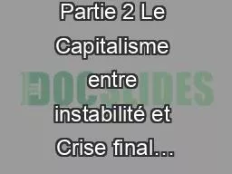 Partie 2 Le Capitalisme entre instabilité et Crise final…