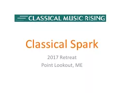 Classical Spark 2017 Retreat