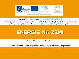 ENERGIE NA ZEMI Autor: Mgr.