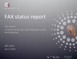 FAX status report Ilija Vukotic