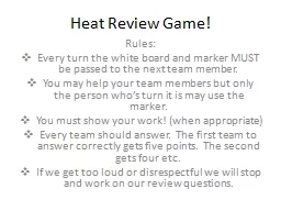 Heat Review  Game! Rules: