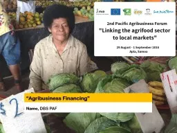 “ Challenges in lending to Agribusiness SMEs and how can access to finance to