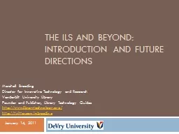 The ILS and Beyond: Introduction and Future Directions