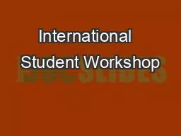 International  Student Workshop
