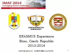 PPT-1 ERASMUS Experience Brno, Czech Republic