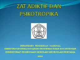 ZAT  ADIKTIF DAN PSIKOTROPIKA