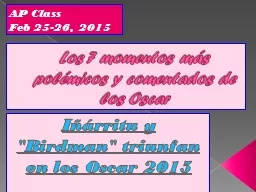 Los 7 momentos más polémicos y comentados de los Oscar