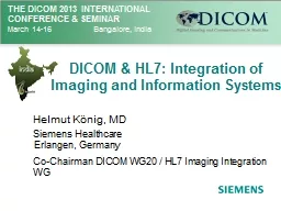 DICOM & HL7: Integration of Imaging and Information Systems