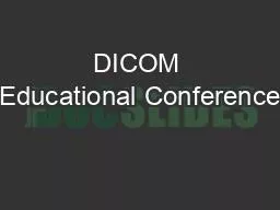 DICOM Educational Conference