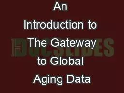 An Introduction to  The Gateway to Global Aging Data