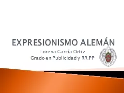 EXPRESIONISMO ALEMÁN Lorena García Ortiz