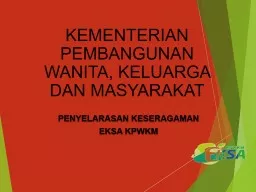 KEMENTERIAN PEMBANGUNAN WANITA, KELUARGA DAN MASYARAKAT