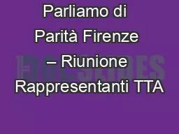 PPT-Parliamo di Parità Firenze – Riunione Rappresentanti TTA