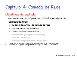 PPT-4: Camada de Rede 4a- 1 Capítulo 4: Camada de Rede