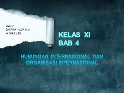 KELAS XI BAB 4 HUBUNGAN INTERNASIONAL DAN ORGANISASI INTERNASIONAL