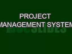 PROJECT MANAGEMENT SYSTEM