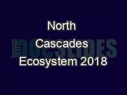 PPT-North Cascades Ecosystem 2018