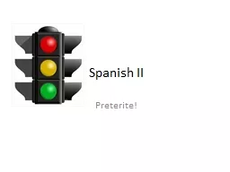 Spanish II Preterite ! Green Lights