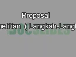 Proposal  Penelitian  ( Langkah-Langkah