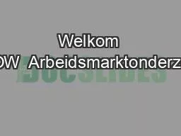 Welkom FLOW  Arbeidsmarktonderzoek