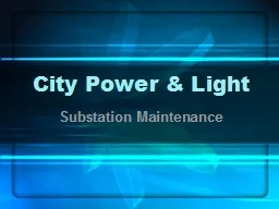 City  Power & Light Substation Maintenance