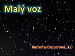 Malý voz Barbora  Krajcerová