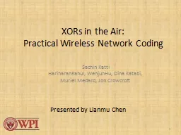 1 XORs in the Air: Practical Wireless Network Coding
