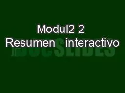 Modul2 2 Resumen   interactivo