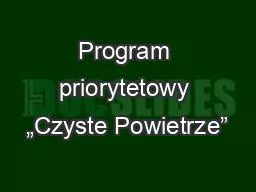 Program priorytetowy „Czyste Powietrze”