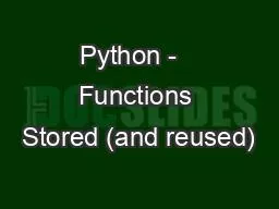 Python -   Functions Stored (and reused)