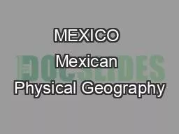 MEXICO Mexican Physical Geography
