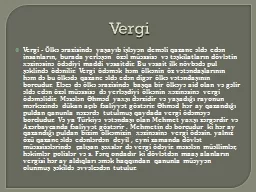 Vergi Vergi  -  Ölkə ərazisində yaşayıb işləyən deməli qazanc