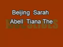 Beijing  Sarah Abell  Tiana The