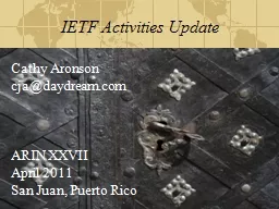 IETF Activities Update Cathy Aronson