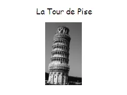 PPT-La Tour de Pise La Tour de Pise, aussi appelée