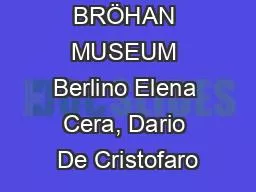 PPT-BRÖHAN MUSEUM Berlino Elena Cera, Dario De Cristofaro