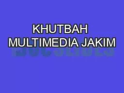 KHUTBAH MULTIMEDIA JAKIM