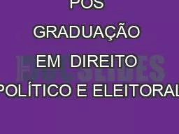 PÓS GRADUAÇÃO EM  DIREITO POLÍTICO E ELEITORAL