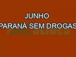 JUNHO PARANÁ SEM DROGAS