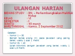 ULANGAN HARIAN  BIDANG STUDY	: IPA – Perkembangbiakan Makhluk