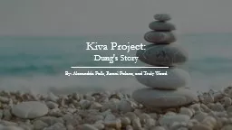 PPT-Kiva Project: Dung's Story