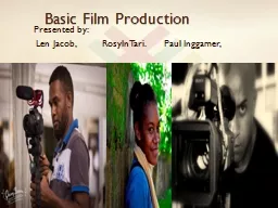 Basic Film Production Presented by: