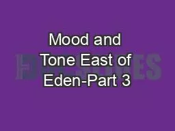 Mood and Tone East of Eden-Part 3