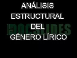 ANÁLISIS ESTRUCTURAL DEL GÉNERO LÍRICO