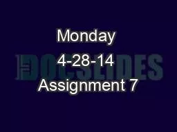 Monday 4-28-14 Assignment 7